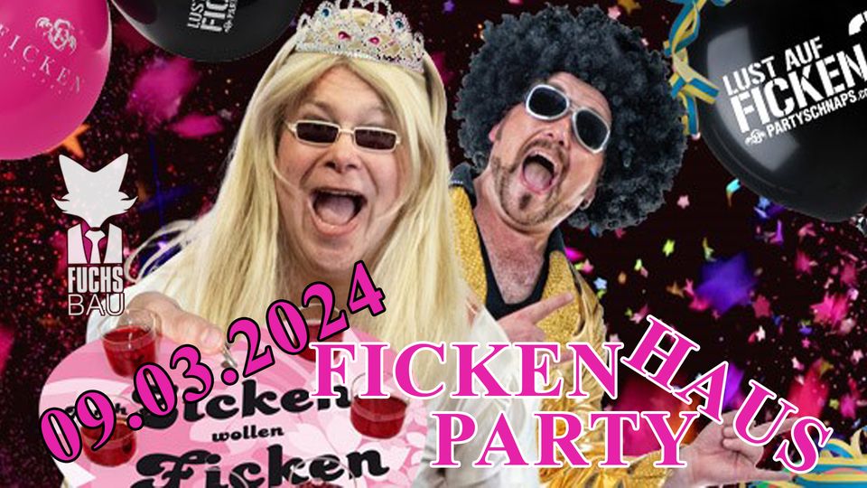 09.03.2024 Ficken House Party